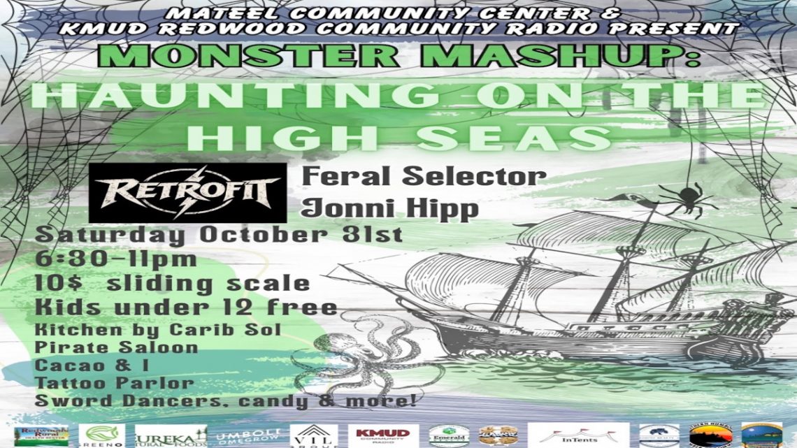 Mateel and KMUD Monster Mash Up Saturday Oct. 31st 2026